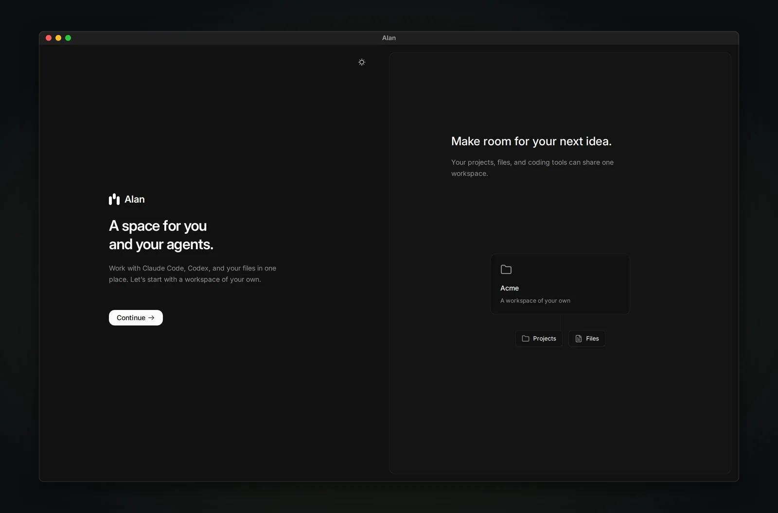 Alan's first-run welcome screen: A space for you and your agents, with a Continue button and a workspace illustration, in the same macOS frame as the other guides.