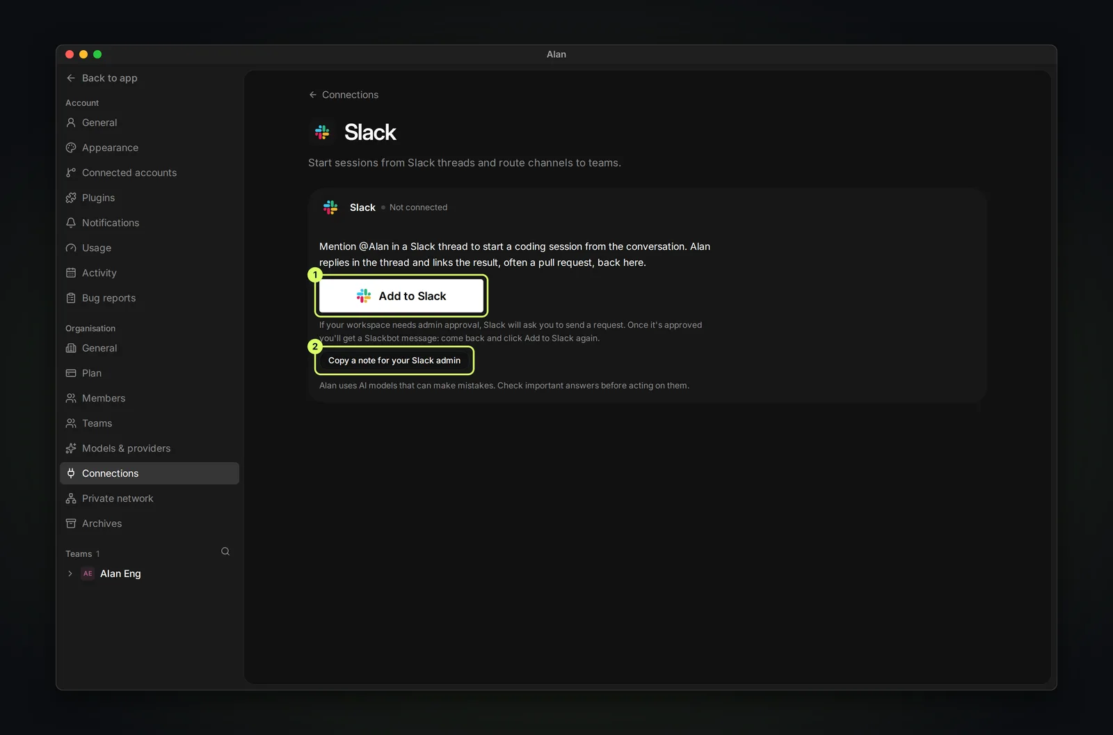 The Slack connection page in Settings under Organisation, Connections, showing Slack Not connected, a description of mentioning @Alan in a Slack thread, an Add to Slack button, a hint about Slack admin approval, and a Copy a note for your Slack admin button.